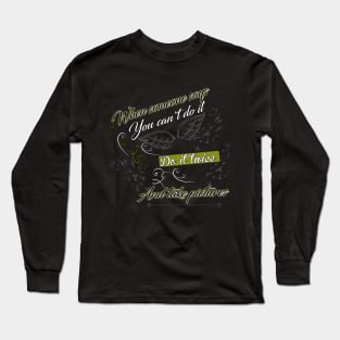 when someone says you can't do it , do it twice and take pictures. T-Shirt,  Vacation Tshirt , Holiday Tshirt, Family Shirt, Womens Shirt, Bestseller Long Sleeve T-Shirt